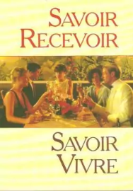 Savoir recevoir, savoir vivre